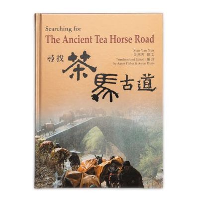 The Ancient Tea Horse Road: Unveiling Centuries of Trade and Tradition!